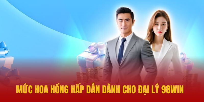 Mức hoa hồng hấp dẫn