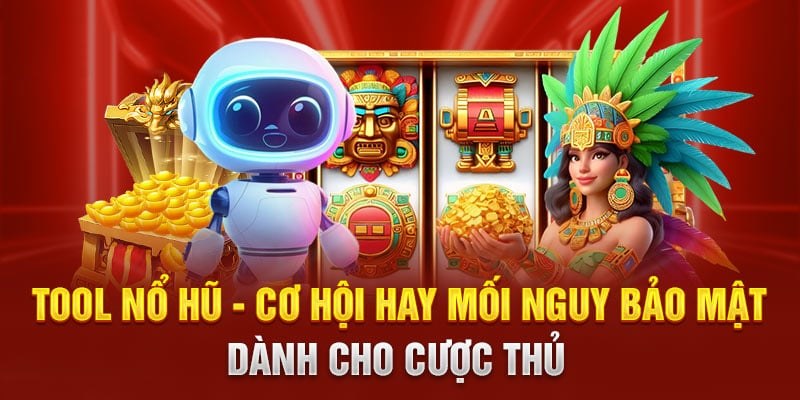 Điểm mạnh giúp hack nổ hũ được nhiều người ưa chuộng